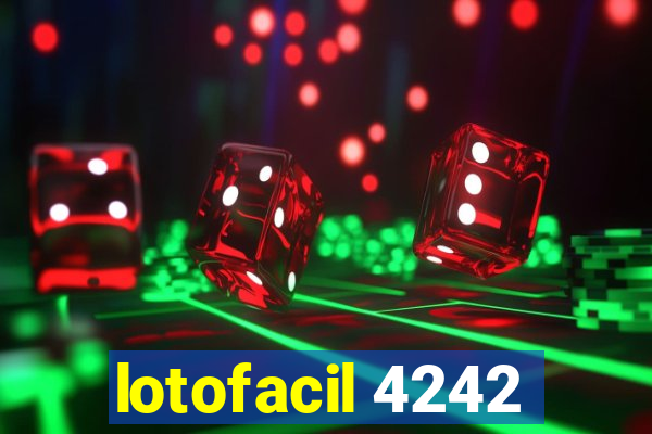 lotofacil 4242